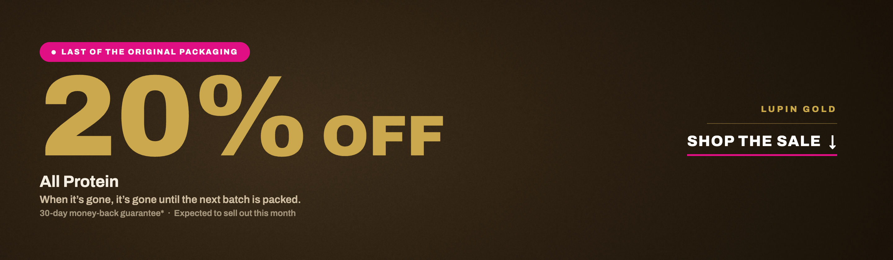 20% off all Lupin Gold protein - last of the original packaging